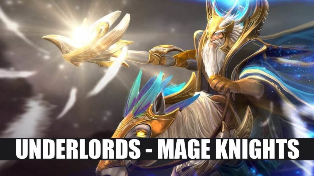 Mage Knights Dota Underlords
